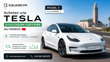 Voiture electrique Maroc Acheter une Tesla 2026 casablanca